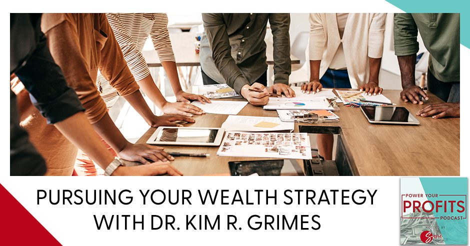 PYPP 47 | Wealth Strategy